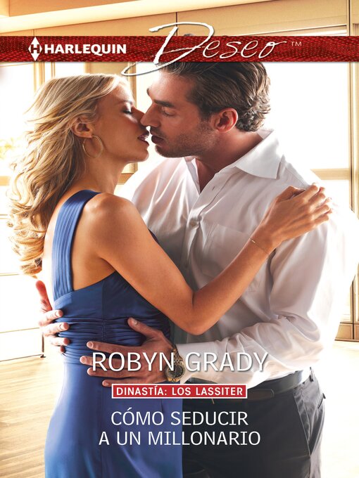 Title details for Cómo seducir a un millonario by Robyn Grady - Available